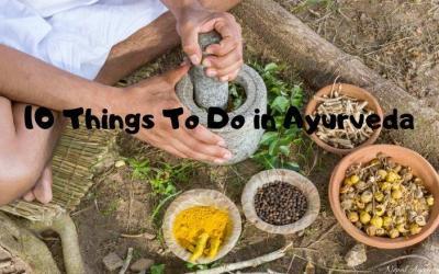 10 Things to Do in Ayurveda