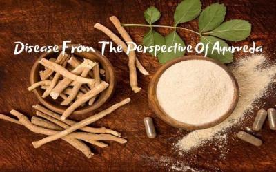 Disease From The Perspective Of Ayurveda