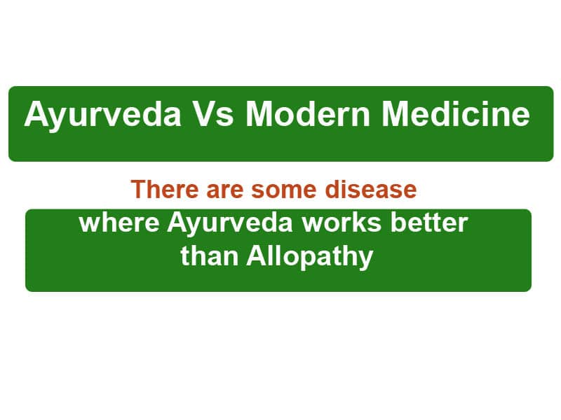 diseases where ayurveda works better than Allopathy